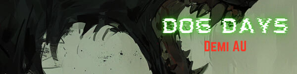DOG DAYS || COD Demi-Human AU